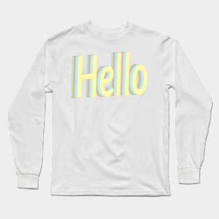 Hello Long Sleeve T-Shirt